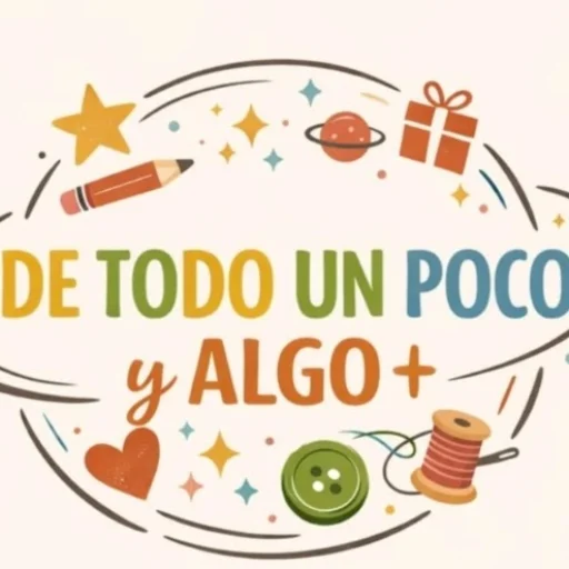 DE TODO UN POCO Y ALGO +