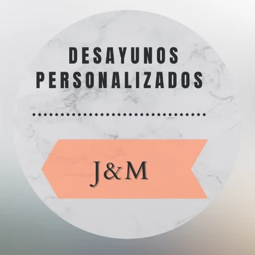 Desayunos Personalizados J y M